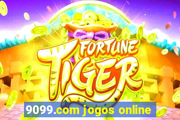 9099.com jogos online